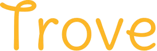 Trove